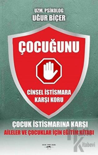 Çocuğunu Cinsel İstismara Karşı Koru