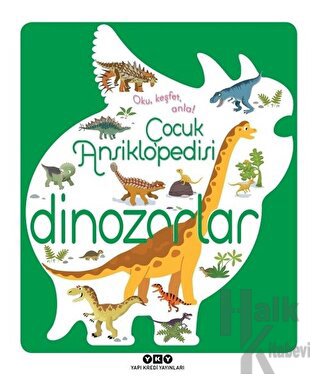 Çocuk Ansiklopedisi - Dinozorlar (Ciltli)