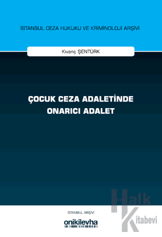 Çocuk Ceza Adaletinde Onarıcı Adalet