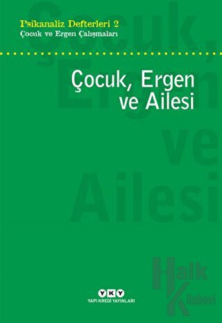 Çocuk, Ergen ve Ailesi