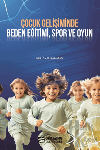 Çocuk Gelişiminde Beden Eğitimi, Spor ve Oyun