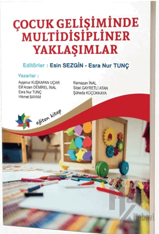 Çocuk Gelişiminde Multidisipliner Yaklaşımları