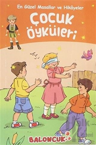 Çocuk Öyküleri - En Güzel Masallar ve Hikayeler