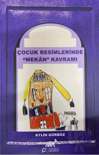 Çocuk Resimlerinde ''Mekan'' Kavramı