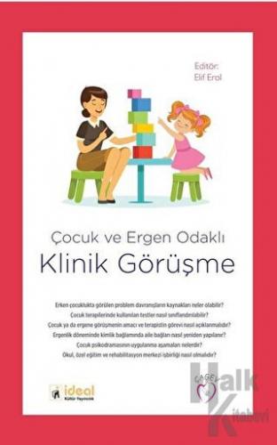 Çocuk ve Ergen Odaklı Klinik Görüşme