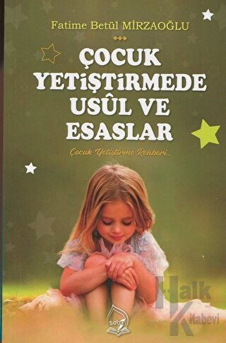 Çocuk Yetiştirmede Usül ve Esaslar - Halkkitabevi