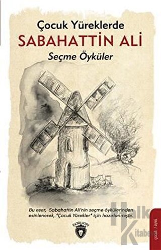 Çocuk Yüreklerde Sabahattin Ali Seçme Öyküler