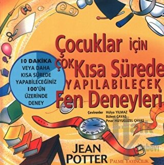 Çocuklar İçin Çok Kısa Sürede Yapılabilecek Fen Deneyleri