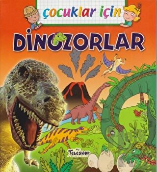 Çocuklar İçin - Dinozorlar