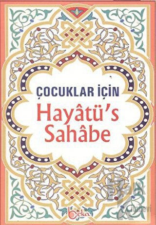 Çocuklar İçin Hayatü’s Sahabe