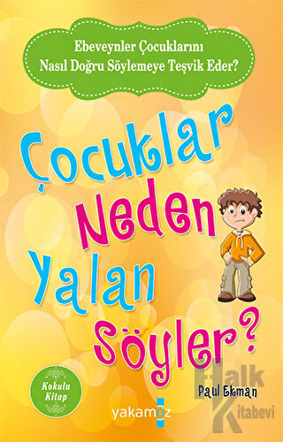 Çocuklar Neden Yalan Söyler? (Kokulu Kitap)