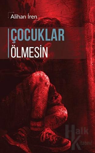 Çocuklar Ölmesin - Halkkitabevi