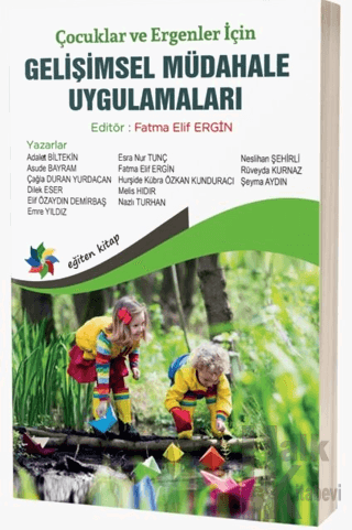 Çocuklar ve Ergenler İçin Gelişimsel Müdahale Uygulamaları