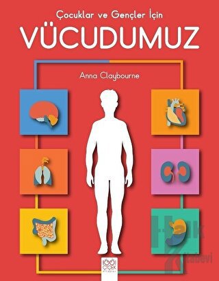 Çocuklar ve Gençler İçin Vücudumuz