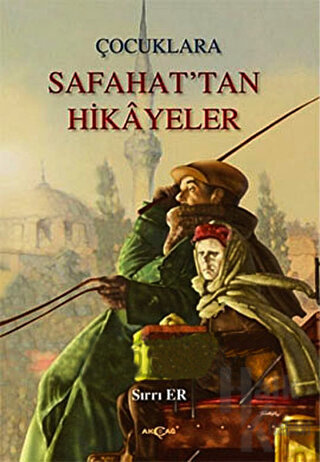 Çocuklara Safahat’tan Hikayeler