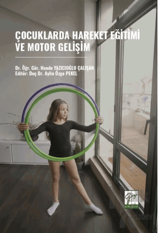 Çocuklarda Hareket Eğitimi Ve Motor Gelişim - Halkkitabevi