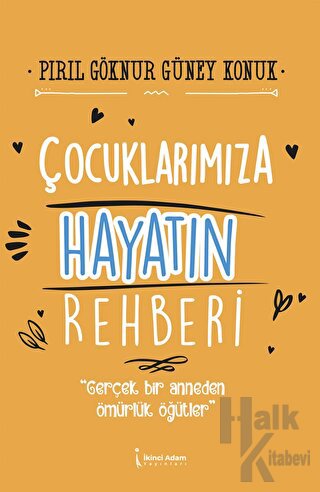 Çocuklarımıza Hayatın Rehberi