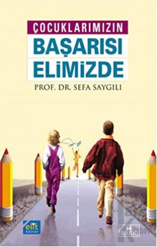 Çocuklarımızın Başarısı Elimizde