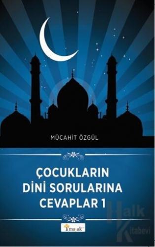 Çocukların Dini Sorularına Cevaplar 1