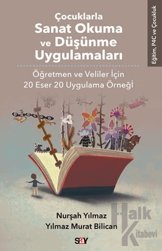 Çocuklarla Sanat Okuma ve Düşünme Uygulamaları - Halkkitabevi