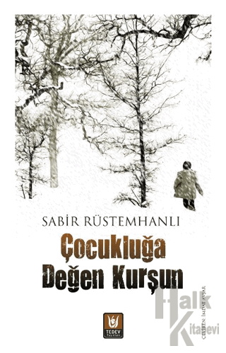 Çocukluğa Değen Kurşun - Halkkitabevi