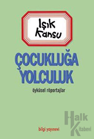 Çocukluğa Yolculuk