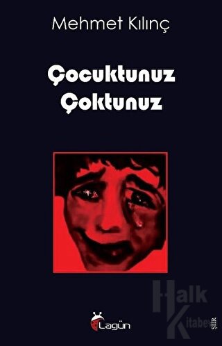 Çocuktunuz Çoktunuz - Halkkitabevi