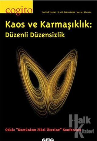 Cogito Sayı: 62 Kaos ve Karmaşıklık: Düzenli Düzensizlik - Halkkitabev