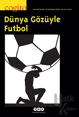 Cogito Sayı: 63 Dünya Gözüyle Futbol - Halkkitabevi