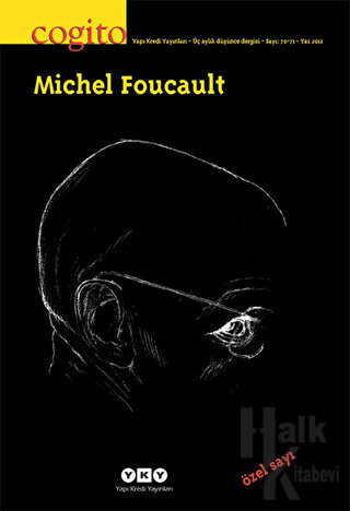 Cogito Sayı: 70 - 71 Michel Foucault - Halkkitabevi