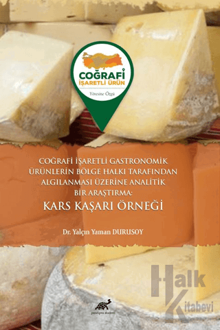 Coğrafi İşaretli Gastronomik Ürünlerin Bölge Halkı Tarafından Algılanm