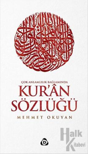 Çok Anlamlılık Bağlamında Kur'an Sözlüğü (Ciltli)