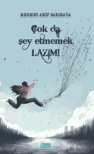 Çok da Şey Etmemek Lazım