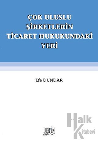 Çok Uluslu Şirketlerin Ticaret Hukukundaki Yeri