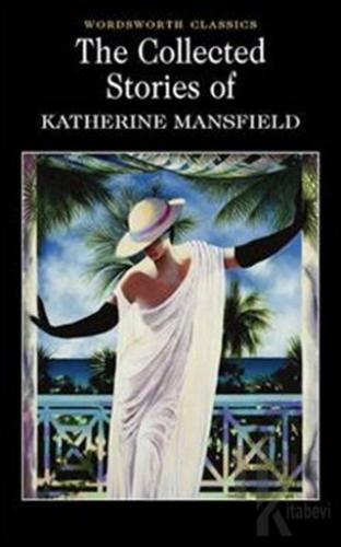 Collected Short Stories of Katherine Mansfield