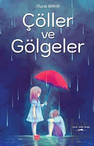 Çöller Ve Gölgeler