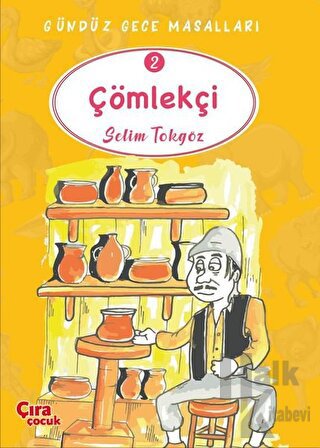 Çömlekçi - Gündüz Gece Masalları 2