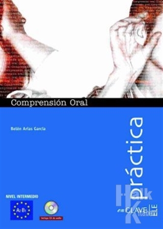 Comprension Oral A2-B1 +Audio descargable (Practica) -İspanyolca Orta Seviye Dinleme