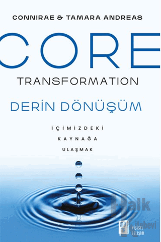 Core Transformation - İçimizdeki Kaynağa Ulaşmak - Halkkitabevi