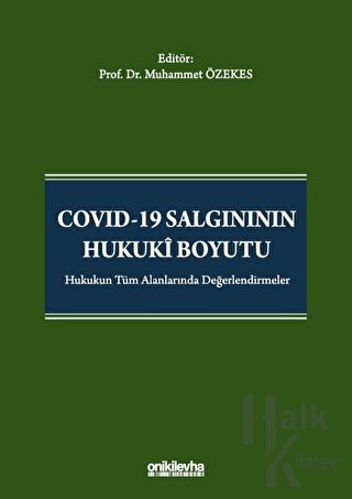 Covid-19 Salgınının Hukuki Boyutu (Ciltli)