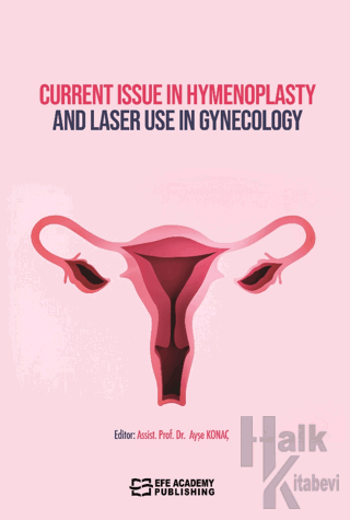 Current Issue in Hymenoplasty and Laser Use in Gynecology