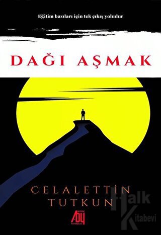 Dağı Aşmak - Halkkitabevi