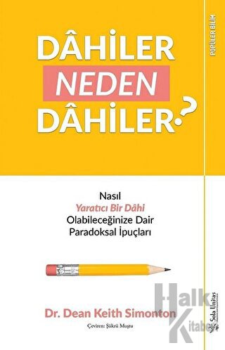 Dahiler Neden Dahiler?