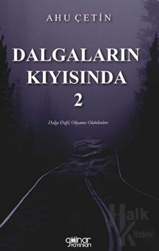 Dalgaların Kıyısında - 2