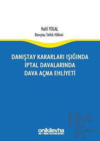 Danıştay Kararları Işığında İptal Davalarında Dava Açma Ehliyeti