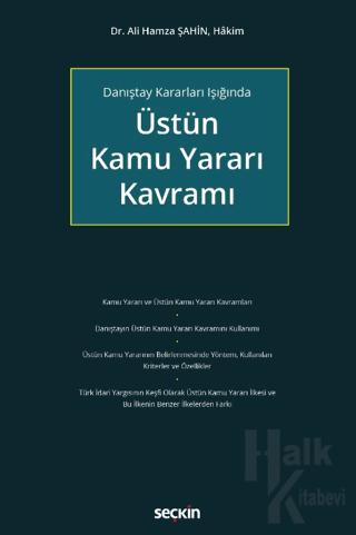 Danıştay Kararları Işığında Üstün Kamu Yararı Kavramı