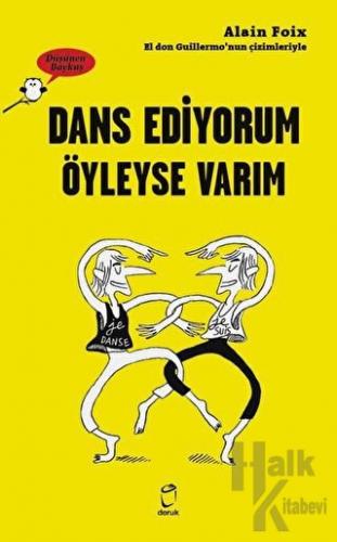 Dans Ediyorum Öyleyse Varım - Düşünen Baykuş