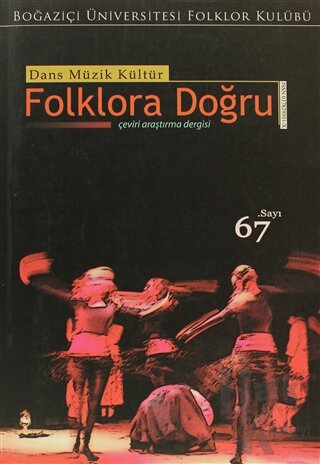 Dans Müzik Kültür Folklora Doğru Sayı: 67