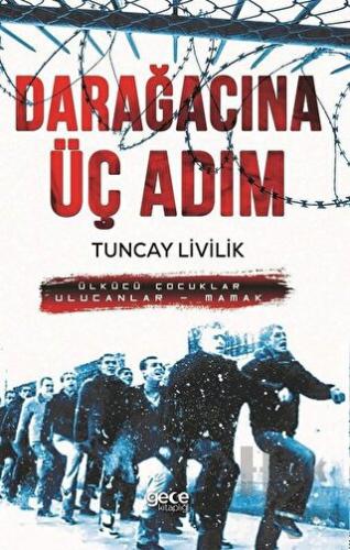 Darağacına Üç Adım