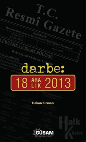 Darbe : 18 Aralık 2013